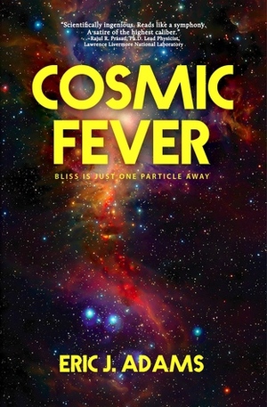 Cosmic Fever by Eric J. Adams