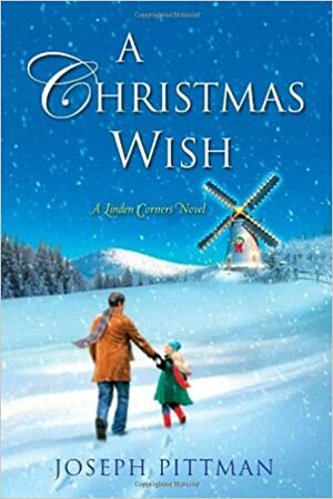 A Christmas Wish by Joseph Pittman