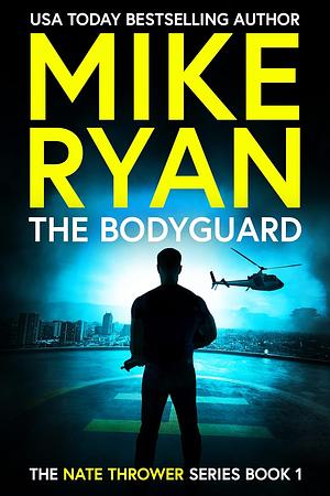 The Bodyguard by Mike Ryan