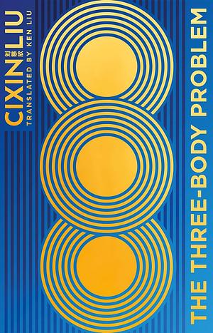 The Three-Body Problem by Cixin Liu