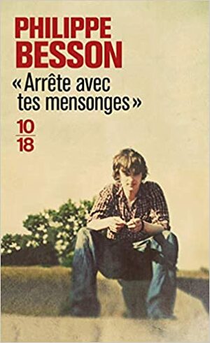 «Arrête avec tes mensonges» by Philippe Besson