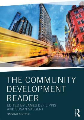 The Community Development Reader by Susan Saegert, James Defilippis