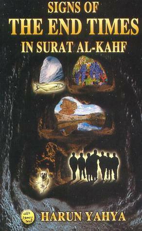 Signs of the End Times In Surat Al-Kahf by Harun Yahya