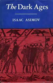 The Dark Ages by Isaac Asimov