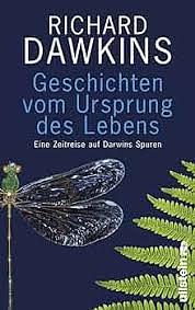 Geschichten vom Ursprung des Lebens: Eine Zeitreise auf Darwins Spuren by Yan Wong, Sebastian Vogel, Richard Dawkins