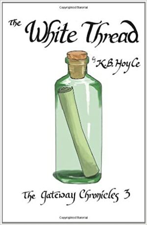 The White Thread by K.B. Hoyle