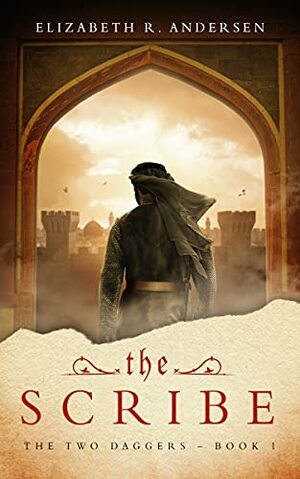 The Scribe by Elizabeth R. Andersen