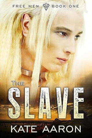 The Slave by Kate Aaron