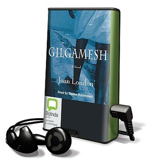 Gilgamesh by Joan London