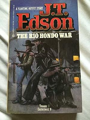 The Rio Hondo War by J.T. Edson