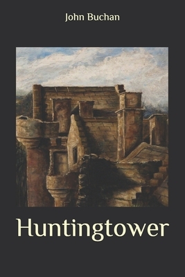 Huntingtower by John Buchan