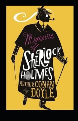 Memoirs of Sherlock Holmes Illustrated by Arthur Conan Doyle