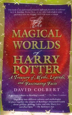 Magical Worlds of Harry Potter by David Colbert