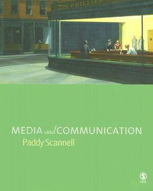 Media and Communication by Paddy Scannell