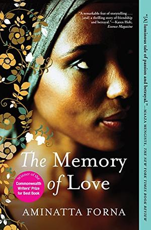 The Memory of Love by Aminatta Forna