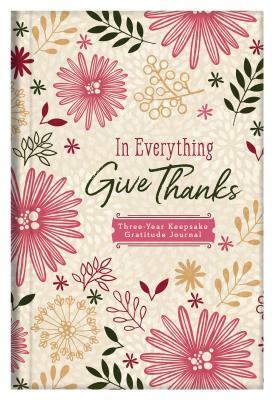 In Everything Give Thanks by Rebecca Currington