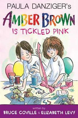 Amber Brown Is Tickled Pink by Paula Danziger, Bruce Coville