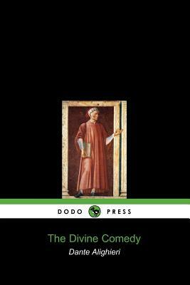 The Divine Comedy (Dodo Press) by Dante Alighieri, Dante Alighieri