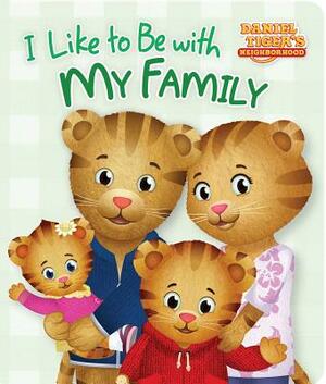 I Like to Be with My Family by Rachel Kalban