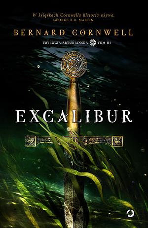 Excalibur by Bernard Cornwell