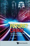 Future? China!: How the New Superpower is Changing the West by Frank Sieren