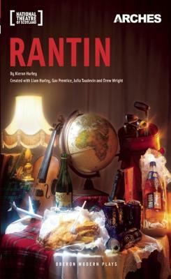 Rantin by Kieran Hurley