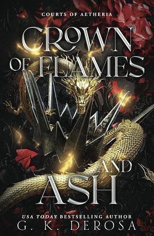 Crown of Flames and Ash by G.K. DeRosa