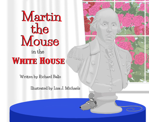 Martin the Mouse in Santa's House 2nd Edition by Richard Ballo