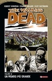 The Walking Dead, Vol. 16: Un mondo più grande by Andrea G. Ciccarelli, Cliff Rathburn, Robert Kirkman, Charlie Adlard