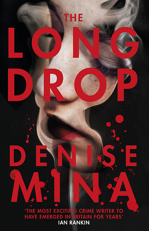 The Long Drop by Denise Mina