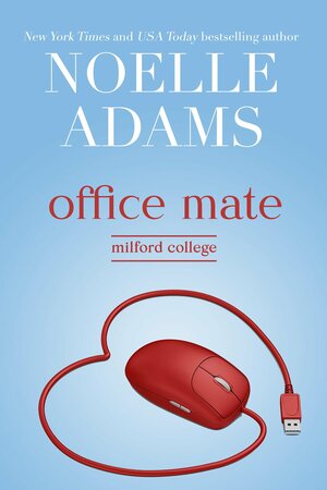 Office Mate by Noelle Adams