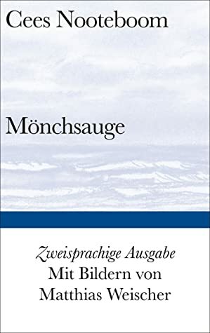 Mönchsauge (Bibliothek Suhrkamp) by Ard Posthuma, Cees Nooteboom