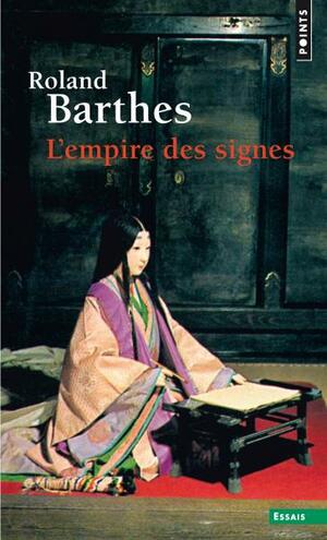 L'Empire des signes by Roland Barthes