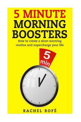 5 Minute Morning Boosters by Rachel Rofe