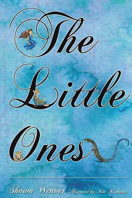 The Little Ones by Shawn Weaver