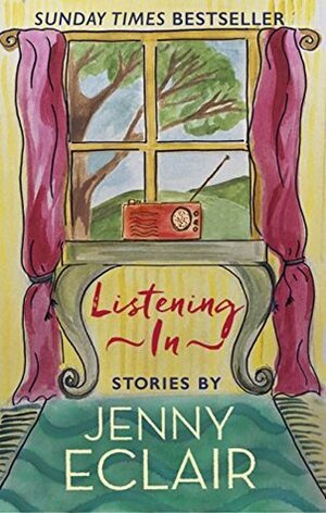 Listening In: Stories by Jenny Eclair