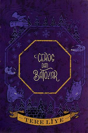 Ceros dan Batozar by Tere Liye