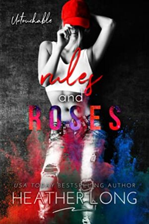 Rules and Roses by Heather Long