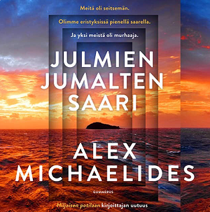 Julmien jumalten saari by Alex Michaelides