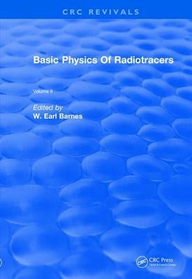 Revival: Basic Physics of Radiotracers (1983): Volume II by 