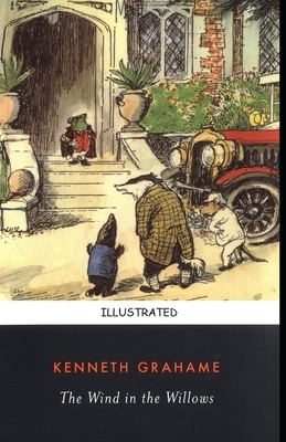 The Wind in the Willows Illustrated by Kenneth Grahame