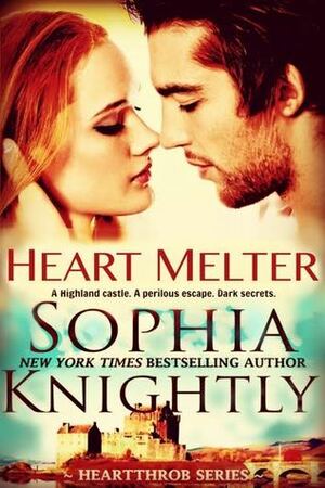 Heart Melter by Sophia Knightly
