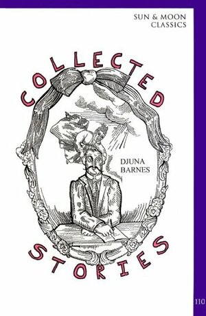 Collected Stories by Djuna Barnes