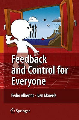 Feedback and Control for Everyone by Iven Mareels, Pedro Albertos