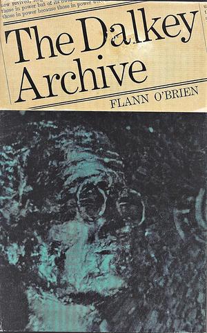 Dalkey Archive by Flann O'brien by Flann O'Brien, Flann O'Brien