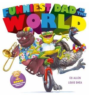 Funniest Dad in the World by Ed Allen