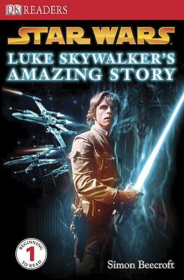 Luke Skywalker's Amazing Story by Simon Beecroft