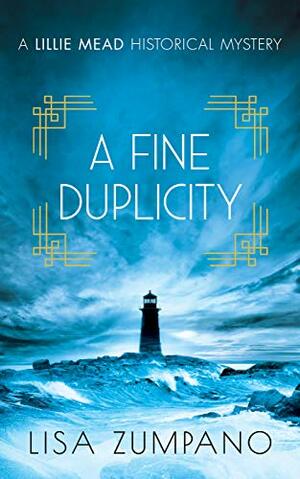 A Fine Duplicity: A Lillie Mead Historical Mystery by Lisa Zumpano