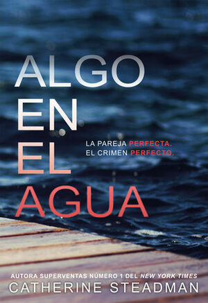 Algo en el agua by Catherine Steadman