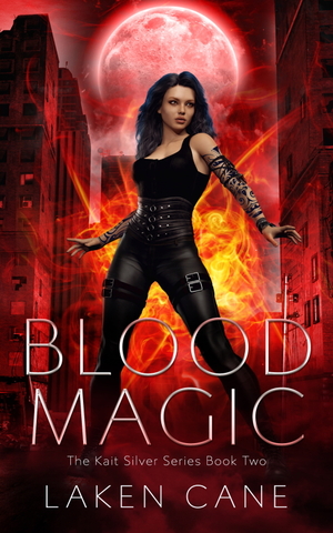 Blood Magic by Laken Cane